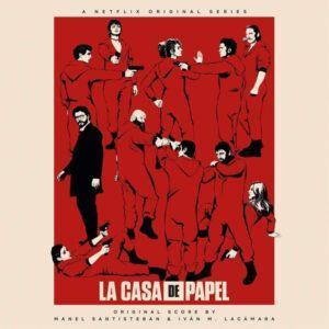Manel Santisteban, Iván M. Lacámara - La Casa De Papel (Money Heist) (Original Score)-0