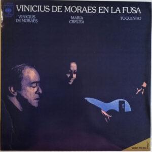 Vinicius De Moraes, Maria Creuza Y Toquinho - Vinicius De Moraes En La Fusa-0