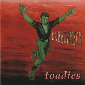 Toadies - Rubberneck-0