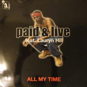 Paid & Live Feat. Lauryn Hill - All My Time-0
