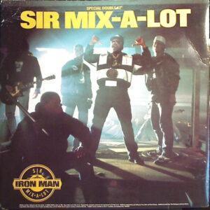 Sir Mix-A-Lot - Iron Man / I'll Roll You Up!-0