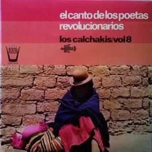 Los Calchakis - El Canto De Los Poetas Revolucionarios - Vol.8-0