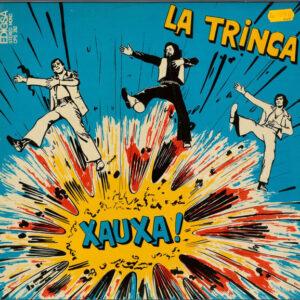 La Trinca - Xauxa-0