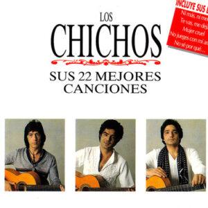 Los Chichos - Sus 22 Mejores Canciones-0