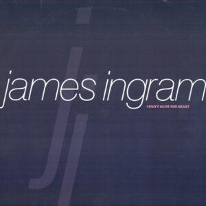 James Ingram - I Don't Have The Heart -0
