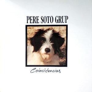 Pere Soto Grup - Coincidencias-0