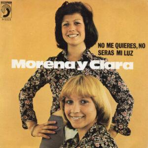 Morena Y Clara - No Me Quieres, No / Serás Mi Luz-0