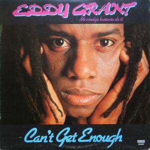 Eddy Grant - Can't Get Enough = No Consigo Bastante De Ti-0