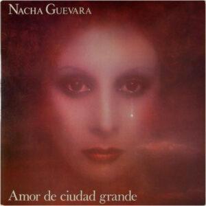 Nacha Guevara - Amor De Ciudad Grande-0