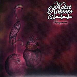 Kutxi Romero & Ja Ta Ja - Raigambre-0