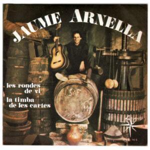 Jaume Arnella - La Timba De Les Cartes / Les Rondes De Vi-0