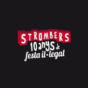 Strombers - 10 Anys De Festa Il·legal-0