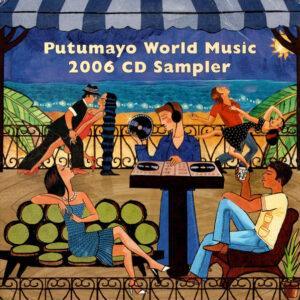 Various - Putumayo World Music 2006 CD Sampler -0