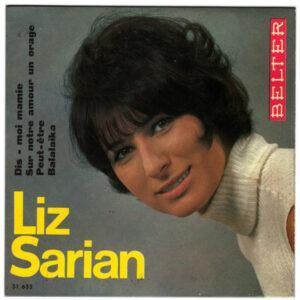 Liz Sarian - Dis-Moi Mamie / Sue Notre Amour Un Orage / Peut-être / Balalaika-0