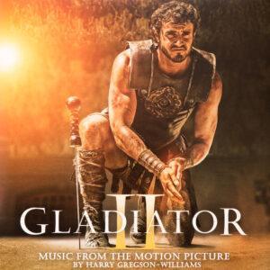 Harry Gregson-Williams - Gladiator II (Music From The Motion Picture)-0