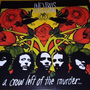 Incubus (2) - A Crow Left Of The Murder...-0