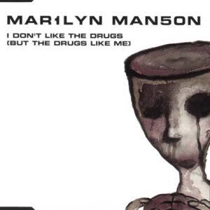 Marilyn Manson - I Don't Like The Drugs (But The Drugs Like Me)-0