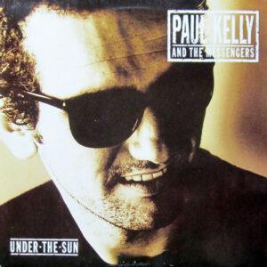 Paul Kelly And The Messengers - Under The Sun-0