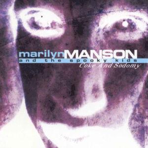 Marilyn Manson & The Spooky Kids - Coke And Sodomy-0