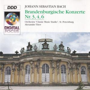 Johann Sebastian Bach - Orchestra "Classic Music Studio," St. Petersburg, Alexander Titov - Brandenburgische Konzerte Nr. 3, 4, 6-0