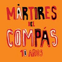 Mártires Del Compás - 10 Años-0