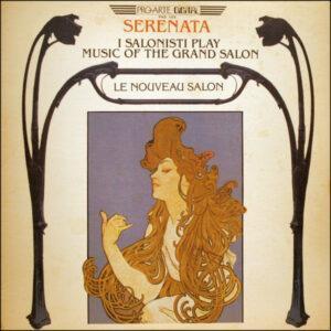 I Salonisti - Serenata • I Salonisti Play Music Of The Grand Salon-0