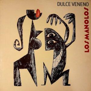 Los Manolos - Dulce Veneno-0