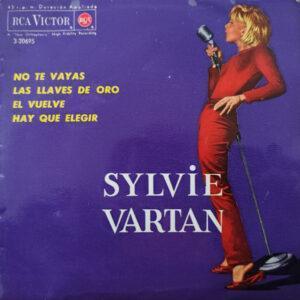 Sylvie Vartan - No Te Vayas / Las Llaves De Oro / El Vuelve / Hay Que Elegir-0