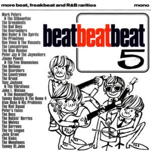 Various - Beat, Beat, Beat! Volume Five (More Beat, Freakbeat And R&B Rarities)-0
