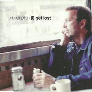 Eric Clapton - (I) Get Lost-0