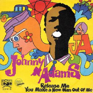 Johnny Adams - Release Me / You Make A New Man Out Of Me-0