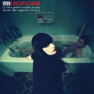 Love Of Lesbian - 1999 (O Como Generar Incendios De Nieve Con Una Lupa Enfocando La Luna)-0