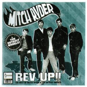 Mitch Ryder & The Detroit Wheels - Rev Up - The Best Of Mitch Ryder & The Detroit Wheels-0