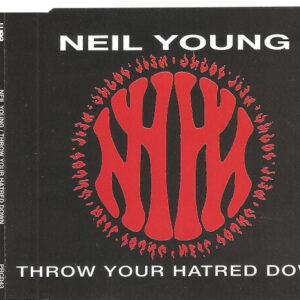 Neil Young - Throw Your Hatred Down-0