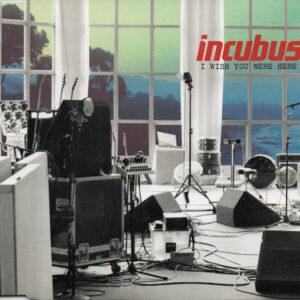 Incubus (2) - I Wish You Were Here-0