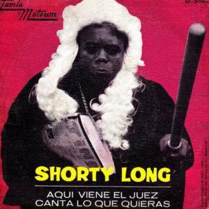 Shorty Long (2) - Aqui Viene El Juez / Canta Lo Que Quieras-0