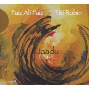 Faiz Ali Faiz & Thierry Robin - Jaadu Magic-0