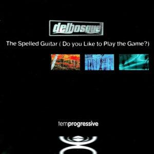 Delbosque - The Spelled Guitar (Do You Like To Play The Game?)-0
