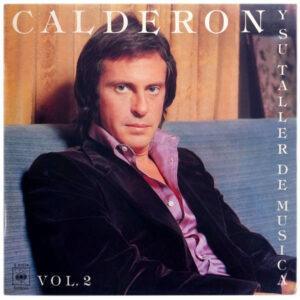 Juan Carlos Calderón Y Su Taller De Música - Calderón Y Su Taller De Música, Vol. 2-0