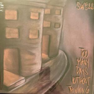 Swell - Too Many Days Without Thinking-0