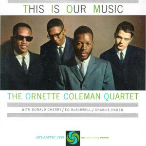 The Ornette Coleman Quartet - This Is Our Music-0