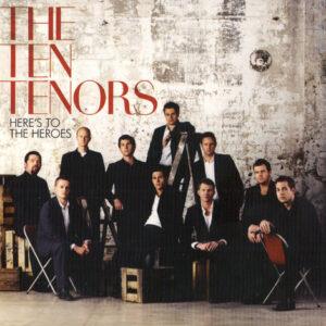 The Ten Tenors - Here’s To The Heroes-0