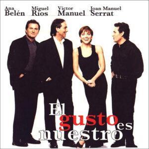 Ana Belén, Miguel Ríos, Víctor Manuel, Joan Manuel Serrat - El Gusto Es Nuestro-0