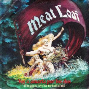 Meat Loaf - Voy A Amarla Por Los Dos = I'm Gonna Love Her For Both Of Us-0
