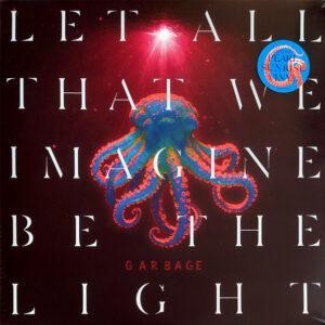Garbage - Let All That We Imagine Be The Light-0