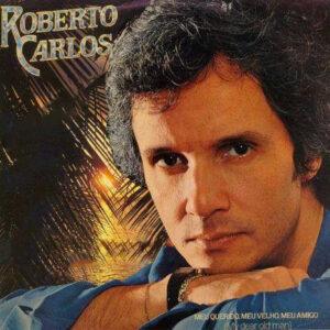 Roberto Carlos - Meu Querido, Meu Velho, Meu Amigo (My Dear Old Man)-0