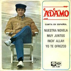 Adamo - Canta En Español: Nuestra Novela / Muy Juntos / Inch' Allah / Yo Te Ofrezco-0