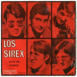 Los Sirex - Acto De Fuerza / Faldas Cortas, Piernas Largas-0
