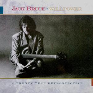 Jack Bruce - Willpower: A Twenty Year Retrospective-0