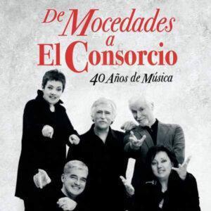 El Consorcio - De Mocedades A El Consorcio (40 Años De Música)-0